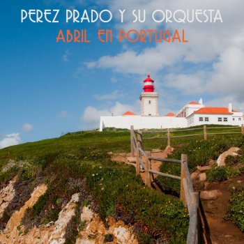 Perez Prado y Su Orquesta Abril en Portugal