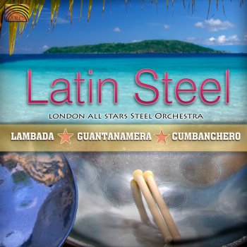 London All Stars Steel Orchestra Cielito lindo