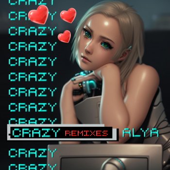 Alya Crazy (Trap Mix)