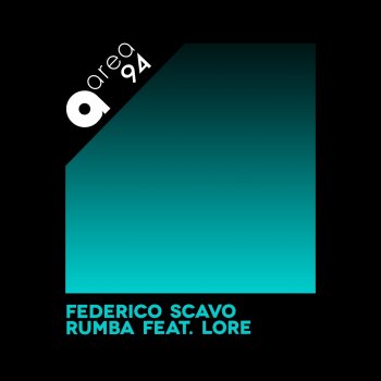 Federico Scavo Rumba (feat. LorE) [Extended Mix]