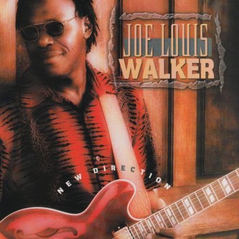 Joe Louis Walker New Direction