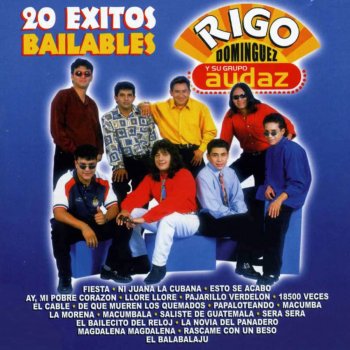 Rigo Dominguez y Su Grupo Audaz Ni Juana la Cubana