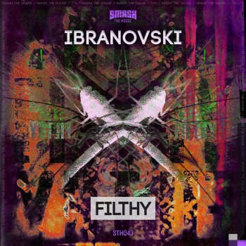 Ibranovski Filthy - Original Mix