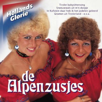 De Alpenzusjes Tiroler Babysittersong