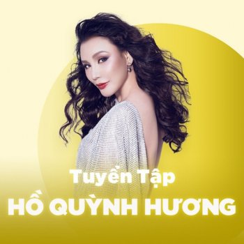 Hồ Quỳnh Hương Giọt Lệ Sầu