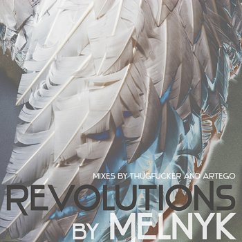 Melnyk Revolutions (Artego Remix)