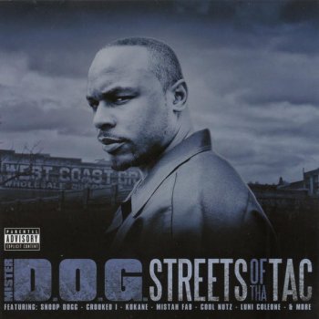 Исполнитель Mr. D.O.G., альбом Streets Of Tha Tac