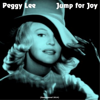 Peggy Lee Back to Your Own Backyard (Remastered)