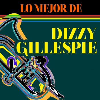 Dizzy Gillespie Anthopology