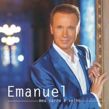 Emanuel Nunca te vou trair