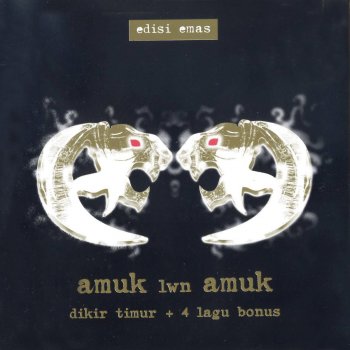 Amuk Dikir Timur (Edisi Emas)