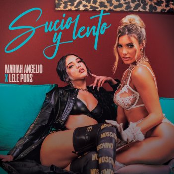 Mariah Angeliq feat. Lele Pons Sucio Y Lento