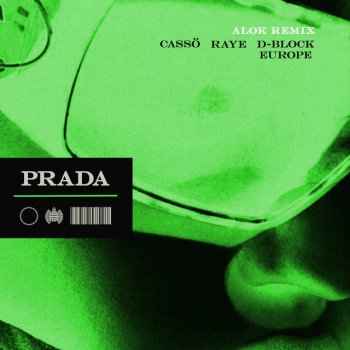 cassö feat. RAYE, Alok & D-Block Europe Prada (feat. D-Block Europe) - Alok Remix