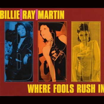 Billie Ray Martin Where Fools Rush In (Radio Edit)