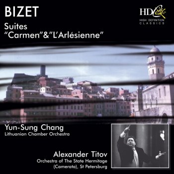 Lithuanian Chamber Orchestra feat. Yun-Sung Chang L'arlésienne, Suite No. 1: I. Prélude