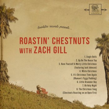 Zach Gill The Christmas Song (Chestnuts Roasting On An Open Fire)