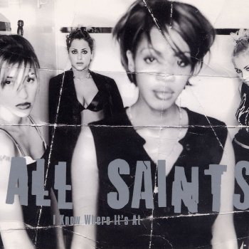 All Saints I Know Where It's At - Cutfather And Jo's Alternative Mix - Radio