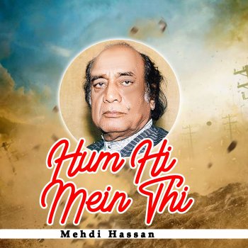 Mehdi Hassan Jab Tere Nain