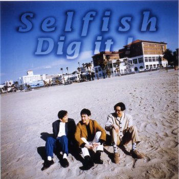 Selfish Bad Company