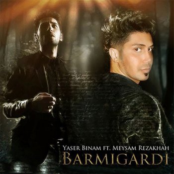 Yaser Binam Barmigardi (feat. Meysam Rezakhah)