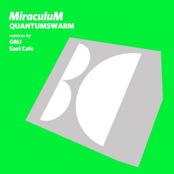 MiraculuM Quantumswarm - Original Mix
