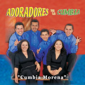 Adoradores de la Cumbia Ya No Llores Por Mi