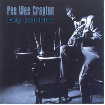 Pee Wee Crayton When I'm Wrong