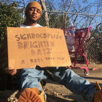SighRocSpliff Brighter Dayz