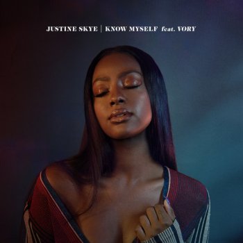 Justine Skye feat. Vory Know Myself