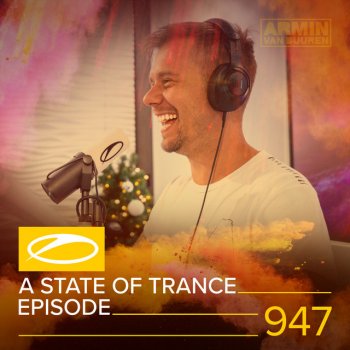 Armin van Buuren A State Of Trance (ASOT 947) - Coming Up, Pt. 3