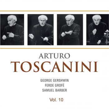 Arturo Toscanini & NBC Symphony Orchestra Grand Canyon Suite: V. Cloudburst