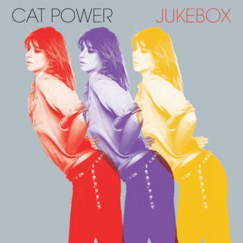 Cat Power I Feel