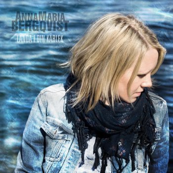 AnnaMaria Bergqvist Ett Enda Ber Jag Herren Om