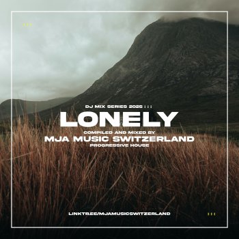 Исполнитель mja music switzerland, альбом Lonely (DJ Mix)