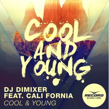 DJ DimixeR feat. California Cool & Young