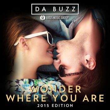 Da Buzz Wonder Where You Are (Thunderdropz Radio Edit)