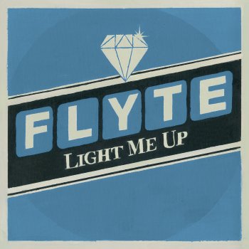 Flyte Light Me Up