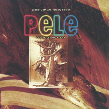 Pele Beside the Fields