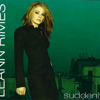 LeAnn Rimes Suddenly - Riva Radio Edit