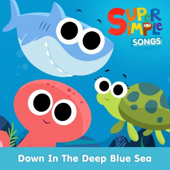 Super Simple Songs Over the Deep Blue Sea