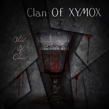 Clan of Xymox The Blood of Christ