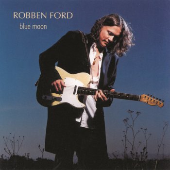 Robben Ford It Don't Make Sense (You Can't Make Peace)