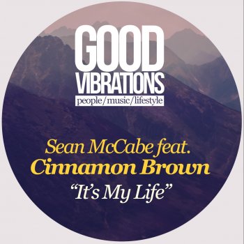 Исполнитель Sean McCabe, альбом It's My Life (feat. Cinnamon Brown) - Single