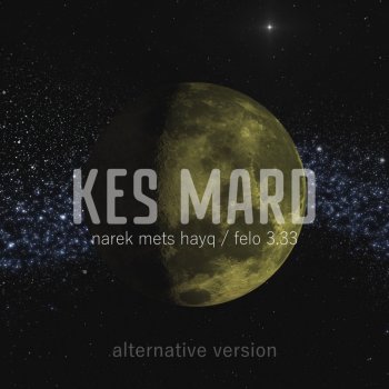 Narek Mets Hayq Kes Mard (feat. Felo 3.33) [Alternative Version]