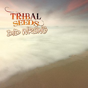 Tribal Seeds Did Wrong