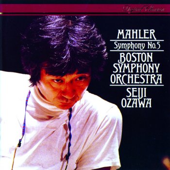 Boston Symphony Orchestra feat. Seiji Ozawa Symphony No. 5 in C-Sharp Minor: II. Stürmisch bewegt. Mit größter Vehemenz - Bedeutend langsamer - Tempo I subito