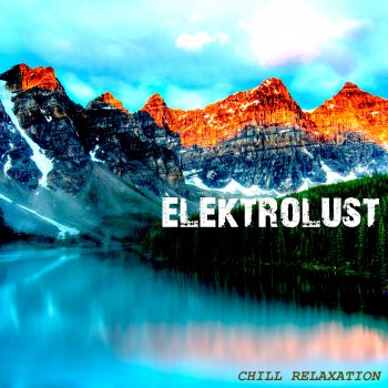 Elektrolust Chill Relaxation