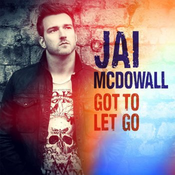 Jai McDowall Got to Let Go (Instrumental)