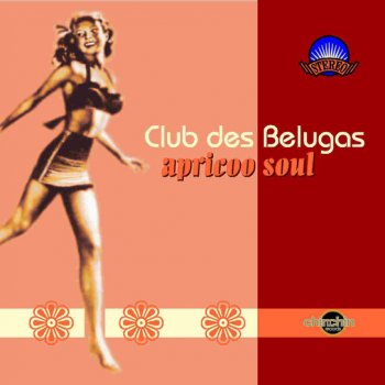 Club des Belugas Kiss Me