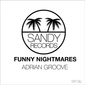 Исполнитель Adrian Groove, альбом Funny Nightmares